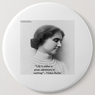 Helen Keller "Leben Ist Abenteuer" Weisheitszitat  Button