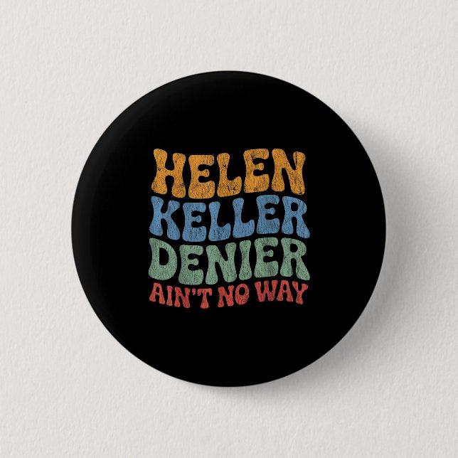 Helen-Keller-Leugner Es gibt keine Möglichkeit Vin Button (Vorderseite)