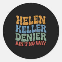 Helen-Keller-Leugner Es gibt keine Möglichkeit Vin