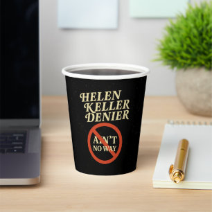 Helen Keller Leugner Gibt's Nicht Vintage Meme Pappbecher