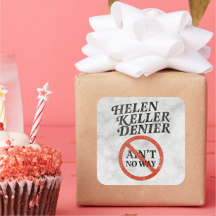 Helen Keller Leugner Gibt's Nicht Vintage Meme Quadratischer Aufkleber