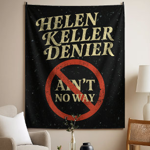 Helen Keller Leugner Gibt's Nicht Vintage Meme Wandteppich