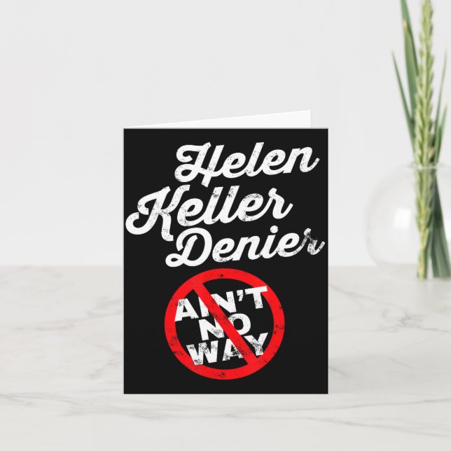 Helen-Keller-Meme, Verweigerer-Witz, lustige Gesch Karte (Vorderseite)