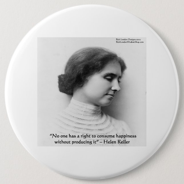 Helen Keller "Right 2 Happiness" Weisheit Zitat Ge Button (Vorderseite)