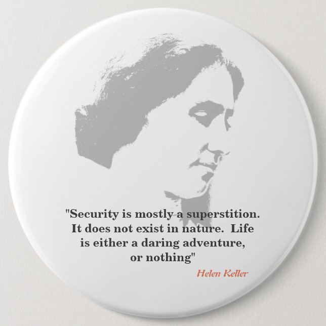 Helen Keller zitiert zur Sicherheit Button (Vorderseite)