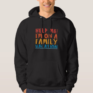 Helfen Sie mir bei einem Familienurlaub 2 Hoodie