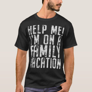 Helfen Sie mir bei einem Familienurlaub auf der St T-Shirt