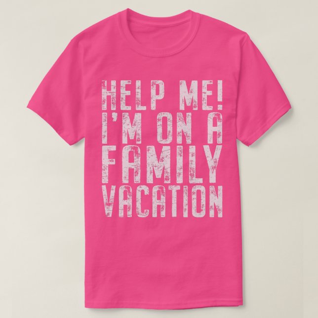 Helfen Sie mir bei einem Familienurlaub auf der St T-Shirt (Design vorne)