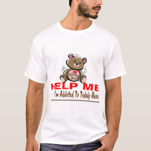 Helfen Sie mir, den ich zu den Teddybären gewöhn T-Shirt