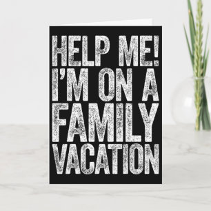 Helfen Sie mir, ich bin auf einem Familienurlaub U Karte