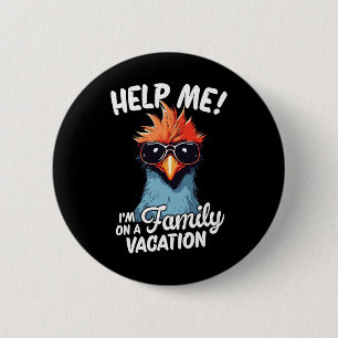 Helfen Sie mir, ich bin auf Familienurlaub  Button