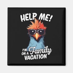 Helfen Sie mir, ich bin auf Familienurlaub  Magnet