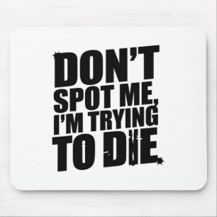 Helft mir nicht, ich versuche beim Bodybuilding-Wo Mousepad