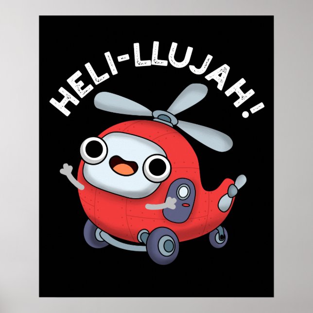 Heli-llujah Funny Helicopter Pun Dark BG Poster (Vorne)