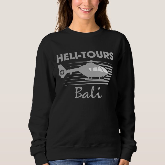 Heli Tours Bali  Fake Helicopter Tourists Sweatshirt (Vorderseite)