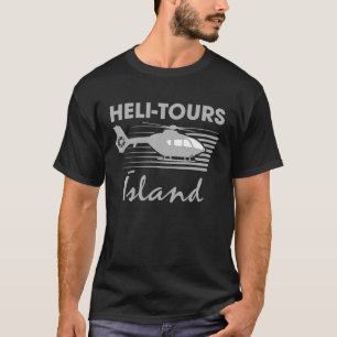 Heli Tours Island Fake Helicopter Tourist T-Shirt