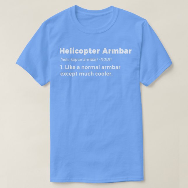Helicopter Armbar BJJ Funny Jiu Jitsu Martial Arts T-Shirt (Design vorne)