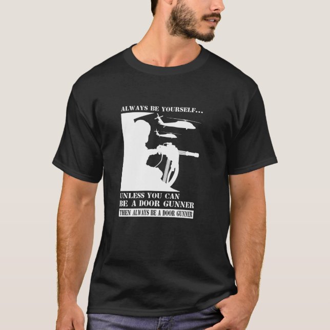 Helicopter Door Gunner immer Joke Spaß Meme L T-Shirt (Vorderseite)