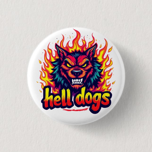 Hell Dogs Button (Vorderseite)