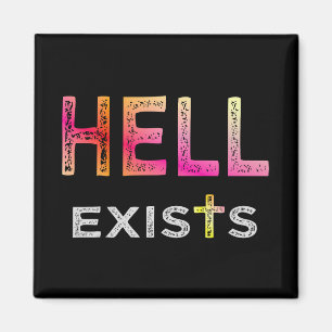 Hell existiert magnet
