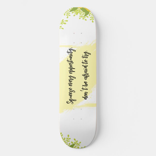 Hell & Fröhlich Inspirierte Motivation  Skateboard (Vorderseite)