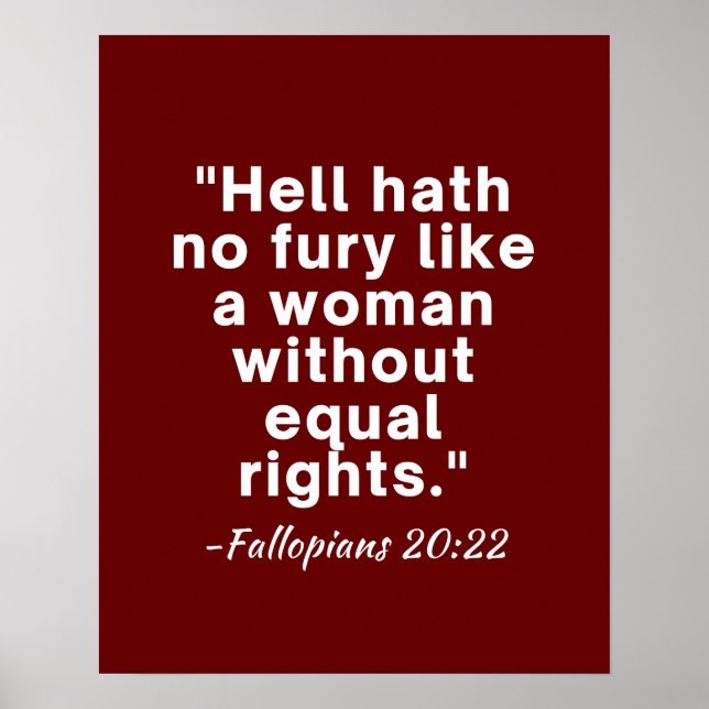 Hell Hath No Furcht Equal Rights Zitat Poster (Vorne)