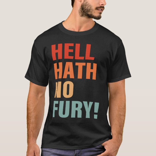 Hell Hath No Fury Apparel T-Shirt (Vorderseite)