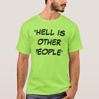 "HELL IST ANDERE MENSCHEN" T-Shirt