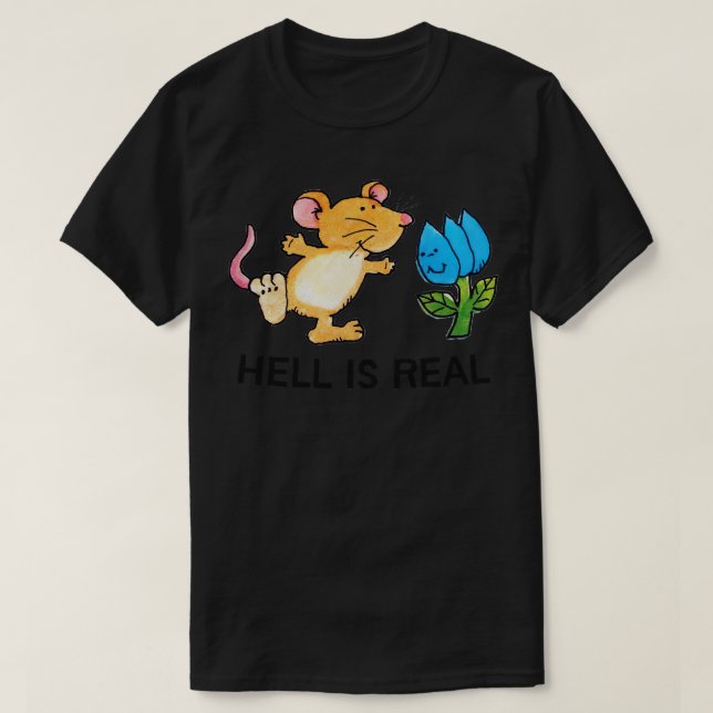 Hell ist echt T-Shirt (Design vorne)