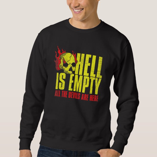 Hell ist leerer Schädel Beängstigender Horror Fan  Sweatshirt (Vorderseite)