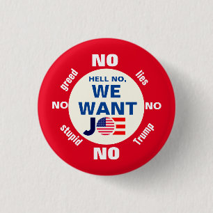 Hell Nein, wir Wollte Joe (Biden) Button