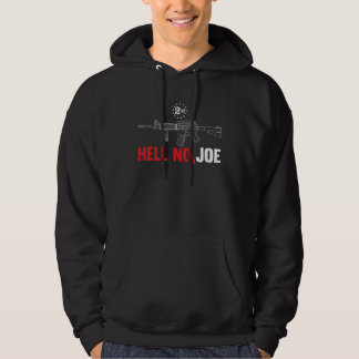 Hell No joe gun Hoodie