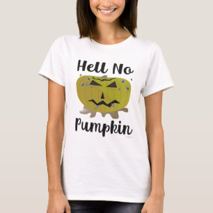 Hell No Pumpkin Funny Halloween Slogan T-Shirt