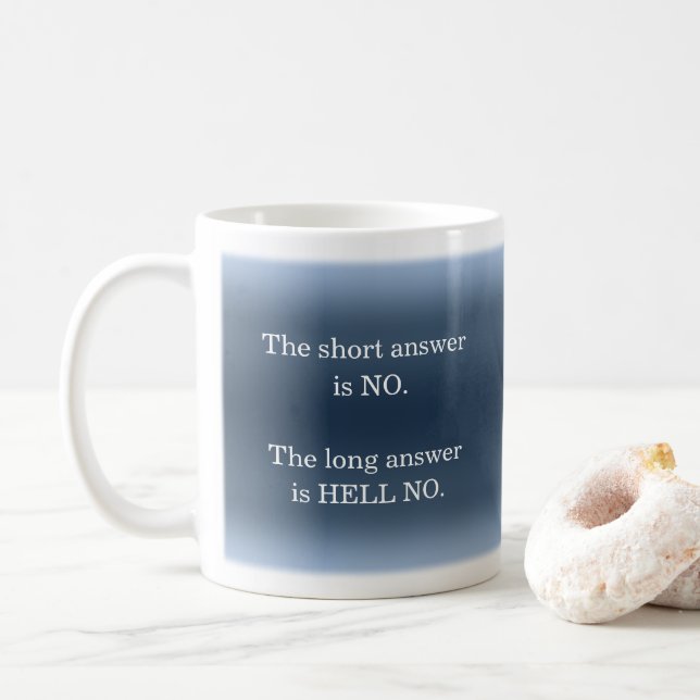 Hell No Sarcastic Funny Nope Spaß Quote Joke Java Tasse (Mit Donut)