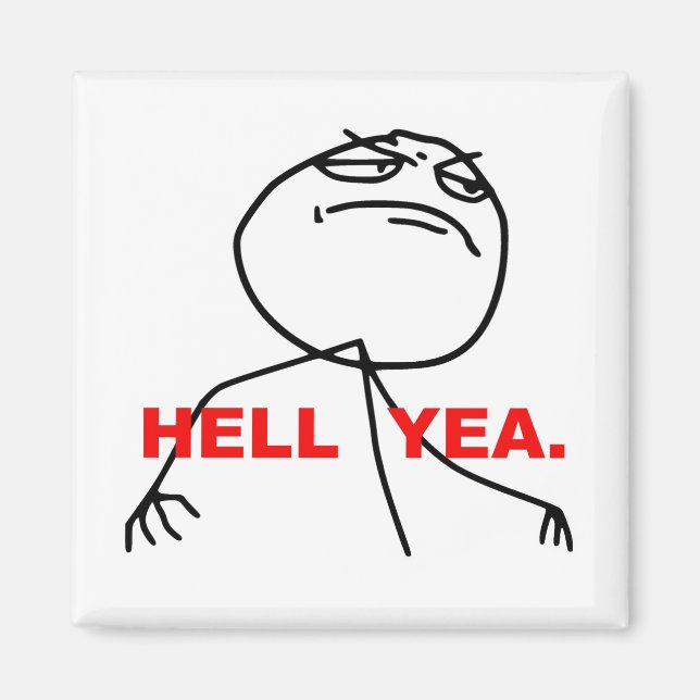 Hell Yea Rage Face Meme Magnet (Vorne)
