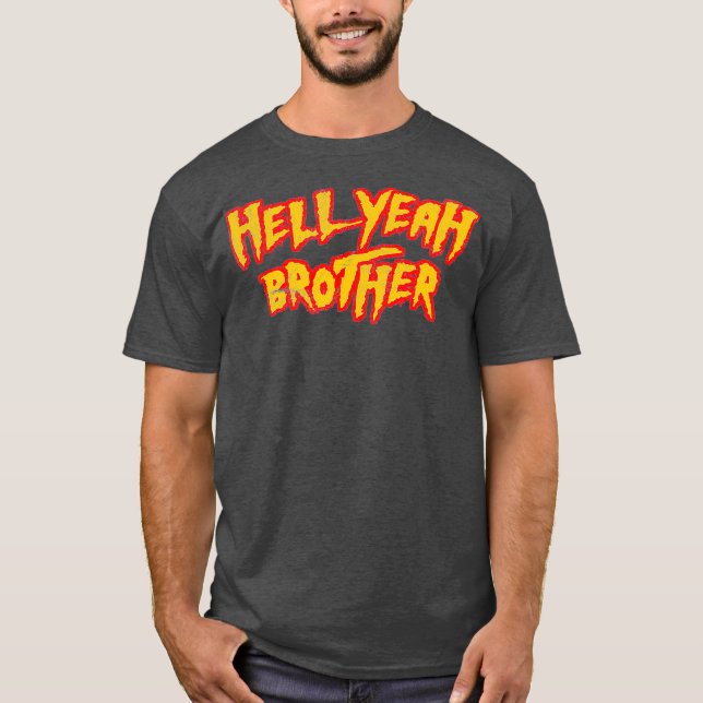 HELL YEAH BROTHER lustiger 80er Wrestling vegas T-Shirt (Vorderseite)