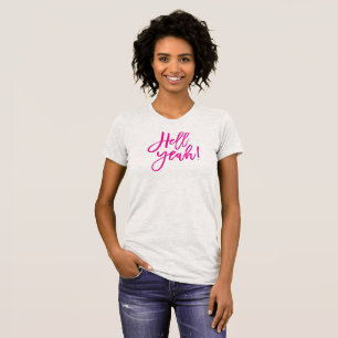 HELL YEAH einfache minimale Skript trendy lustig r T-Shirt