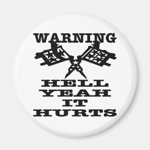 Hell Yeah It Hurts Tattoo Magnet