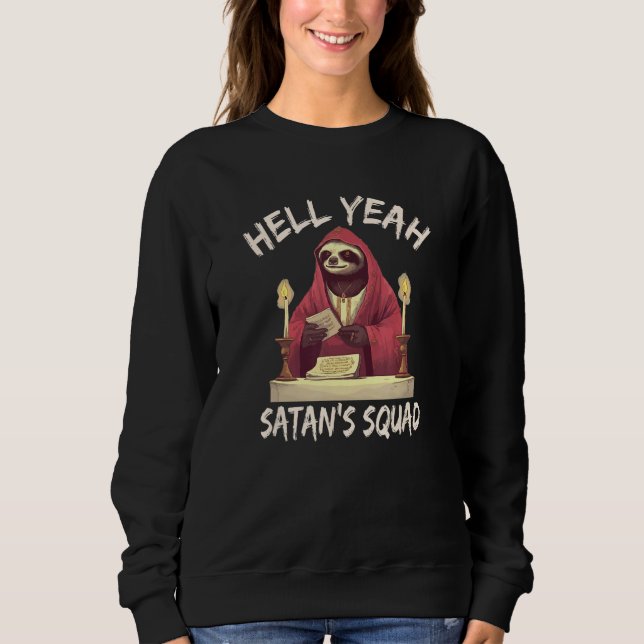 Hell Yeah, Satan's Squad Sweatshirt (Vorderseite)