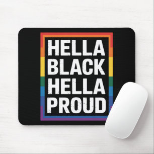 Hella Black Hella Proud Afrikanischer Gay Pride Mousepad