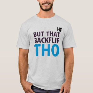 Hella feine Kleidung HF aber dieses Backflip T-Shirt