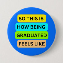 Hellblauer Rundknopf SO_THIS_IS_HOW_BEING_GRADU