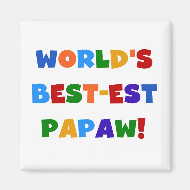 Helle Farben Die besten Papaw Tshirts und Geschenk Magnet (Vorne)