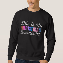 Helle Farben Weihnachten Moderner Text Männer Sweatshirt