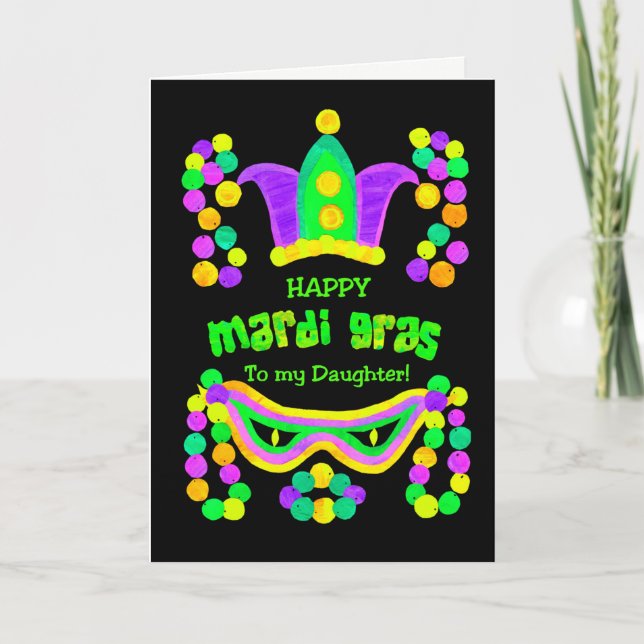 Helle Mardi Gras Card für eine Tochter auf schwarz Karte (Vorderseite)