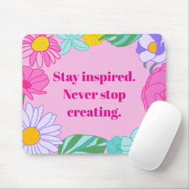 Helle rosa gelbe florale Motivationszitat-Maus Mousepad