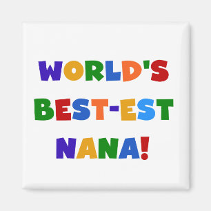 Helle T - Shirts des Gut-est Nana der Welt Farb Magnet