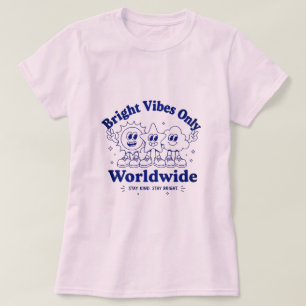 Helle Vibes Nur Süße Positive Cartoon T-Shirt