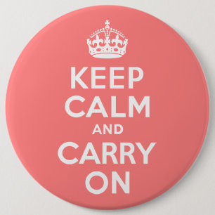 Hellkorallen-Rot "Keep Calm and Carry On" Button