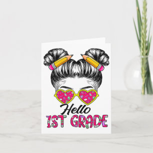 Hello 1st Grade Messy Bun Girls Ck To School Krawa Karte